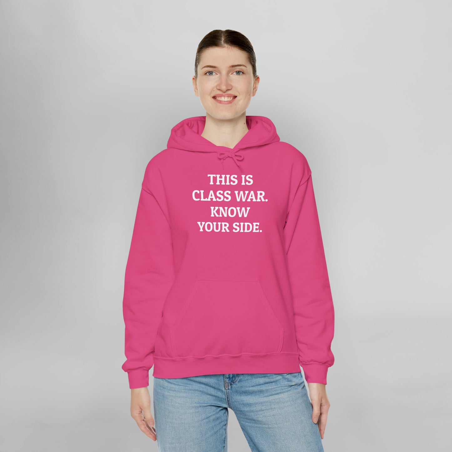 This Is Class War. Know Your Side. Hoodie