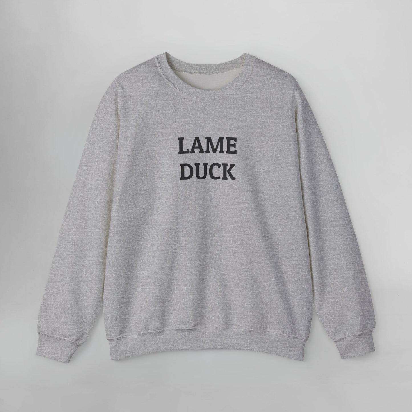 Lame Duck Sweatshirt