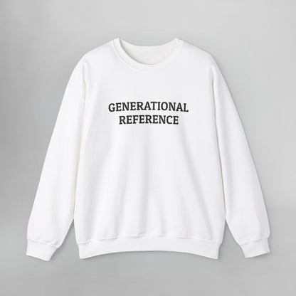 Generational Reference Sweatshirt