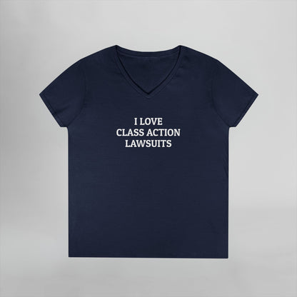 I Love Class Action Lawsuits Women's V-Neck Tee