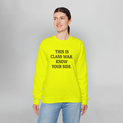 This Is Class War. Know Your Side. Sweatshirt