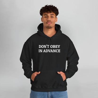 Don't Obey In Advance Hoodie