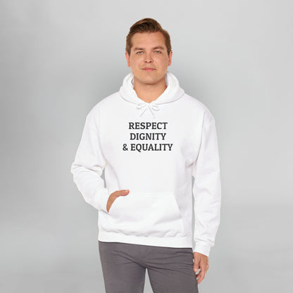 Respect Dignity & Equality Hoodie