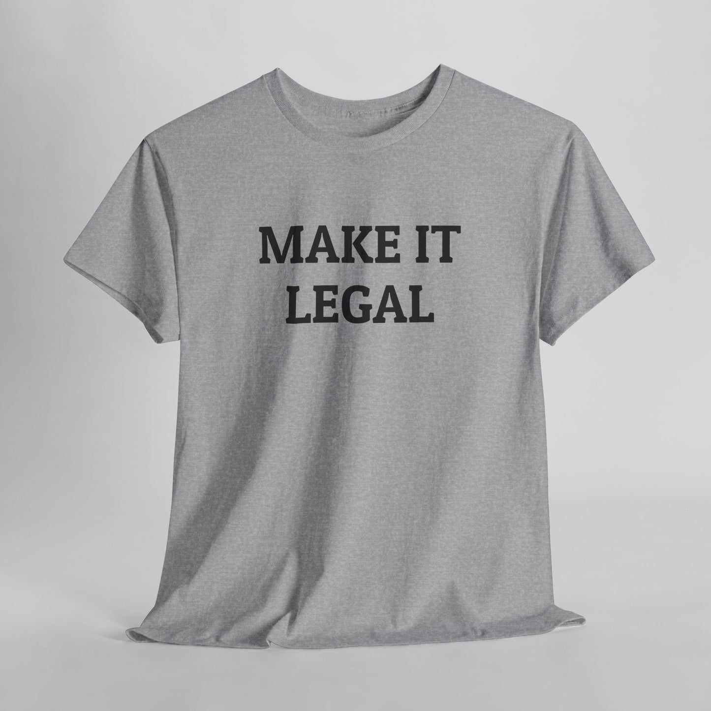 Make It Legal Tee