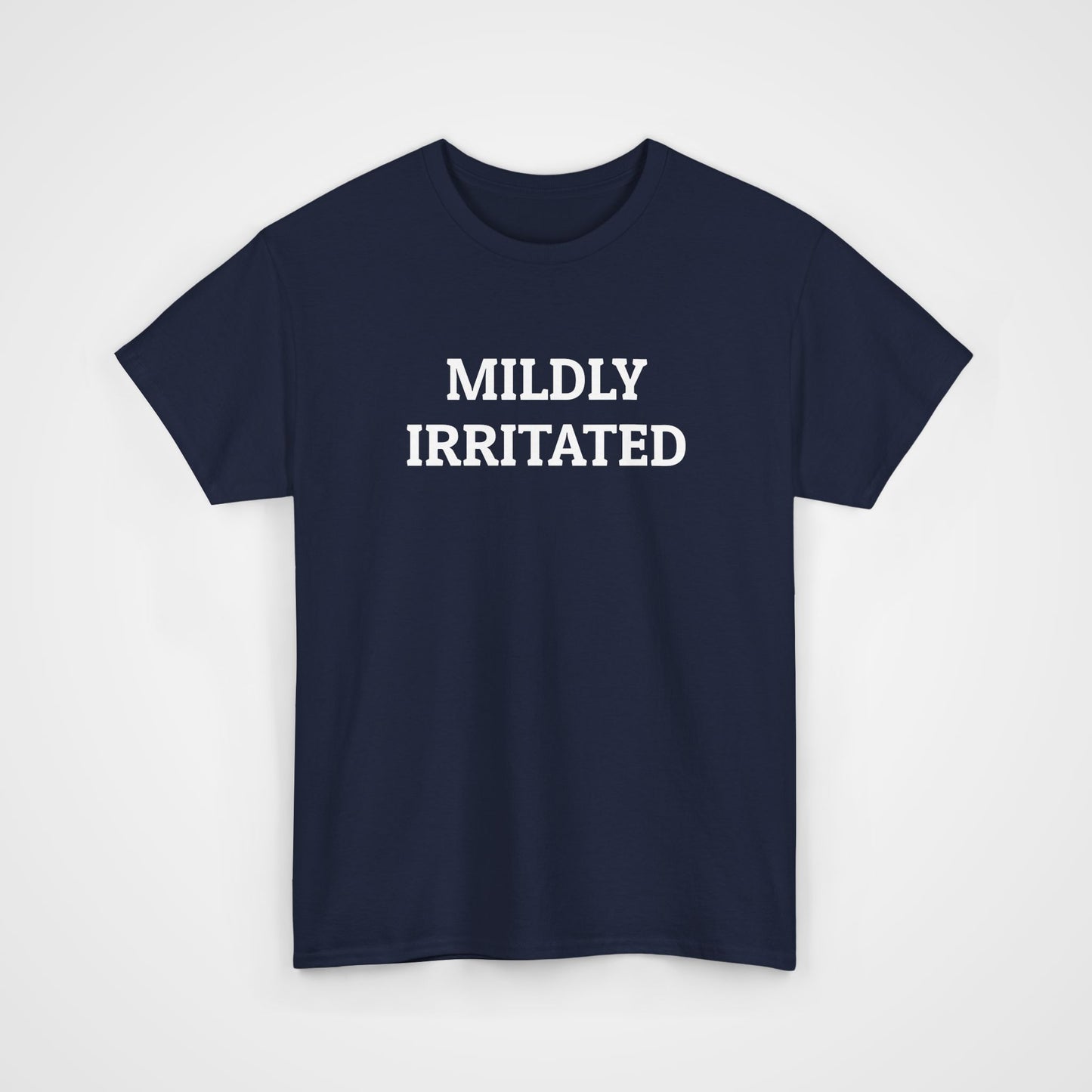 Mildly Irritated Tee