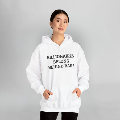 Billionaires Belong Behind Bars Hoodie