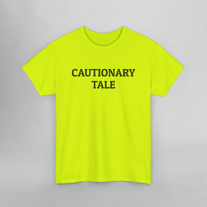 Cautionary Tale Tee