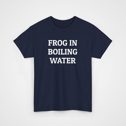 Frog In Boiling Water Tee