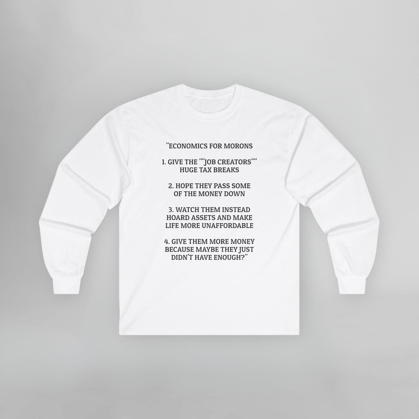 Economics for Morons Long Sleeve Tee