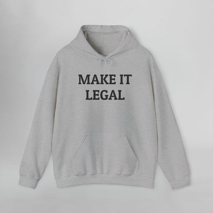 Make It Legal Hoodie