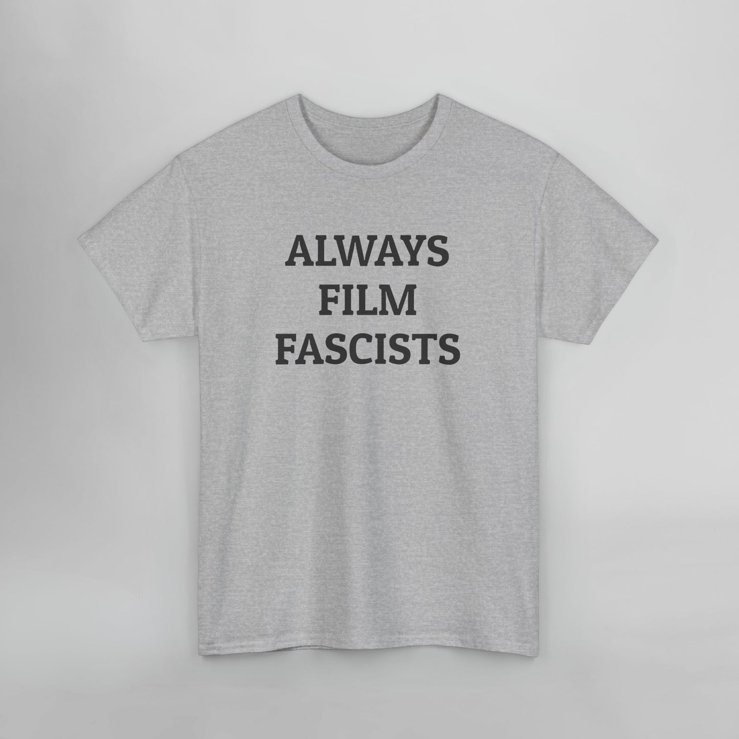 Always Film Fascists Tee