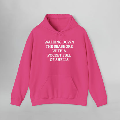 Walking Down the Seashore With a Pocket Full of Shells Hoodie