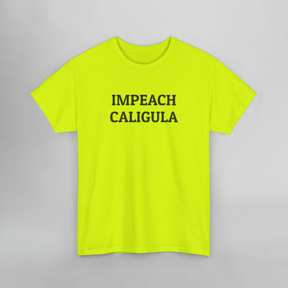 Impeach Caligula Tee