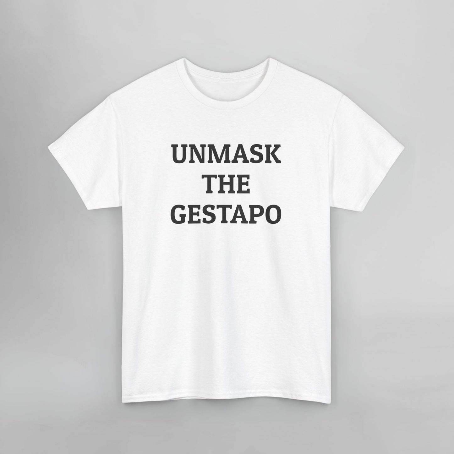 Unmask the Gestapo Tee