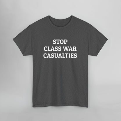 Stop Class War Casualties Tee