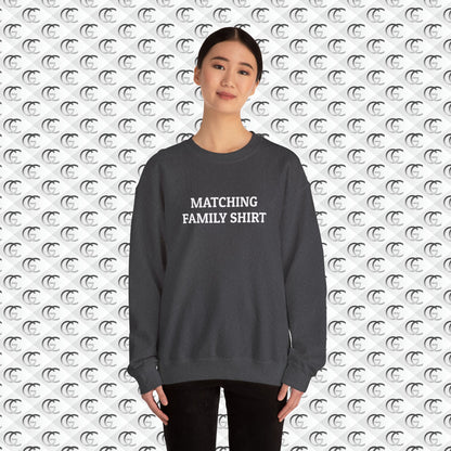 Matching Family Shirt Sweatshirt