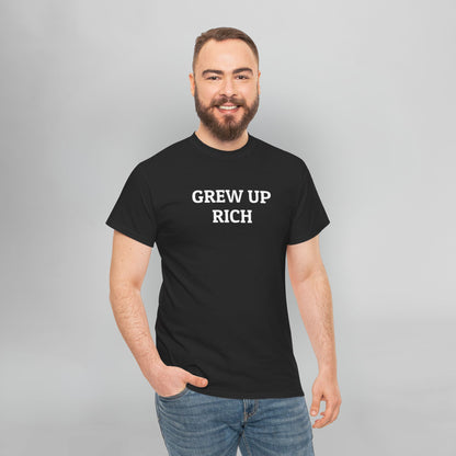 Grew Up Rich Tee