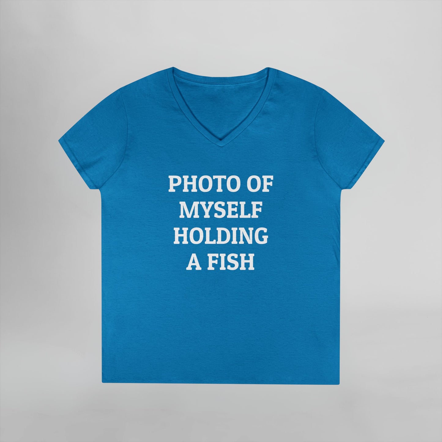 Photo Of Myself Holding a Fish Women's V-Neck Tee