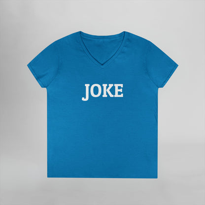 Joke Women's V-Neck Tee