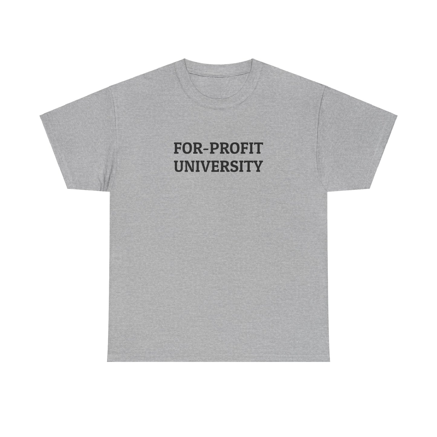 For-Profit University Tee