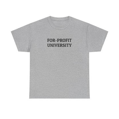 For-Profit University Tee