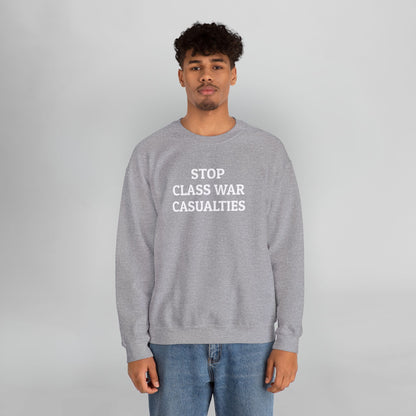 Stop Class War Casualties Sweatshirt