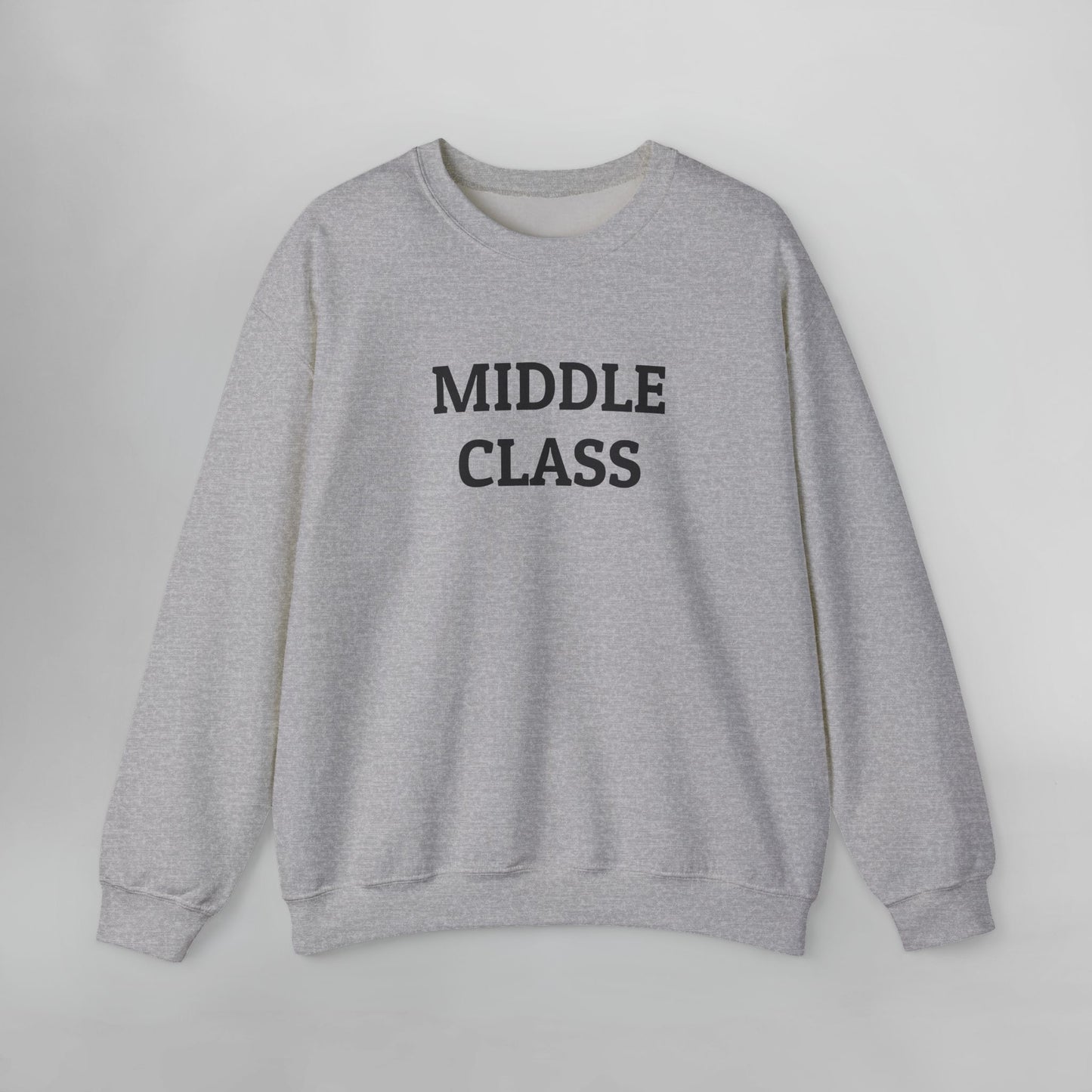 Middle Class Sweatshirt