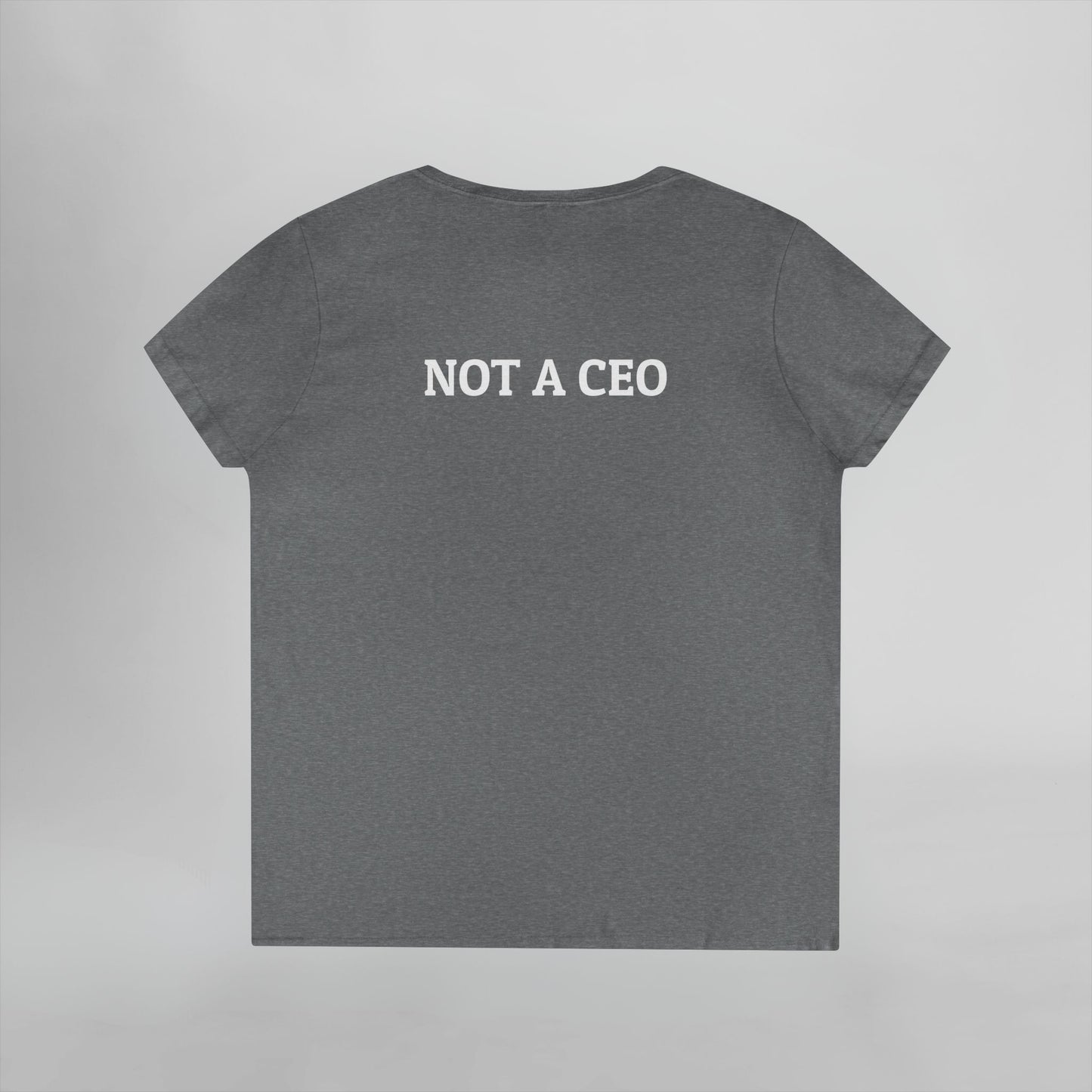 Not a CEO Women's V-Neck Tee