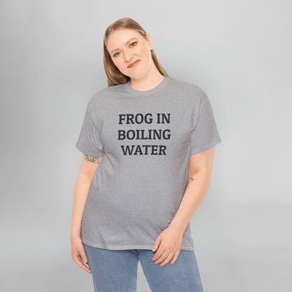 Frog In Boiling Water Tee