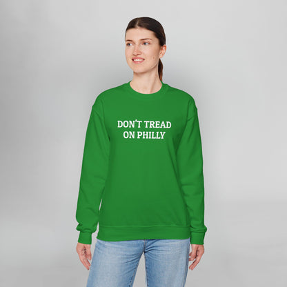 Don't Tread on Philly Sweatshirt