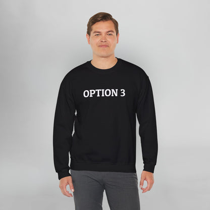 Option 3 Sweatshirt