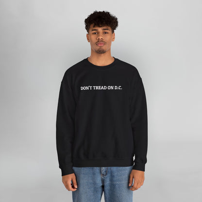 Don't Tread On D.C. Sweatshirt