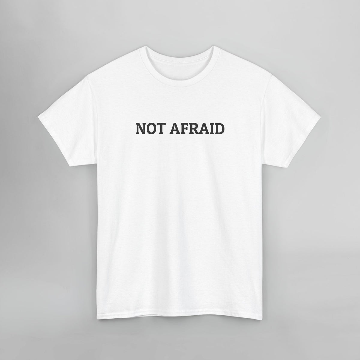 Not Afraid Tee