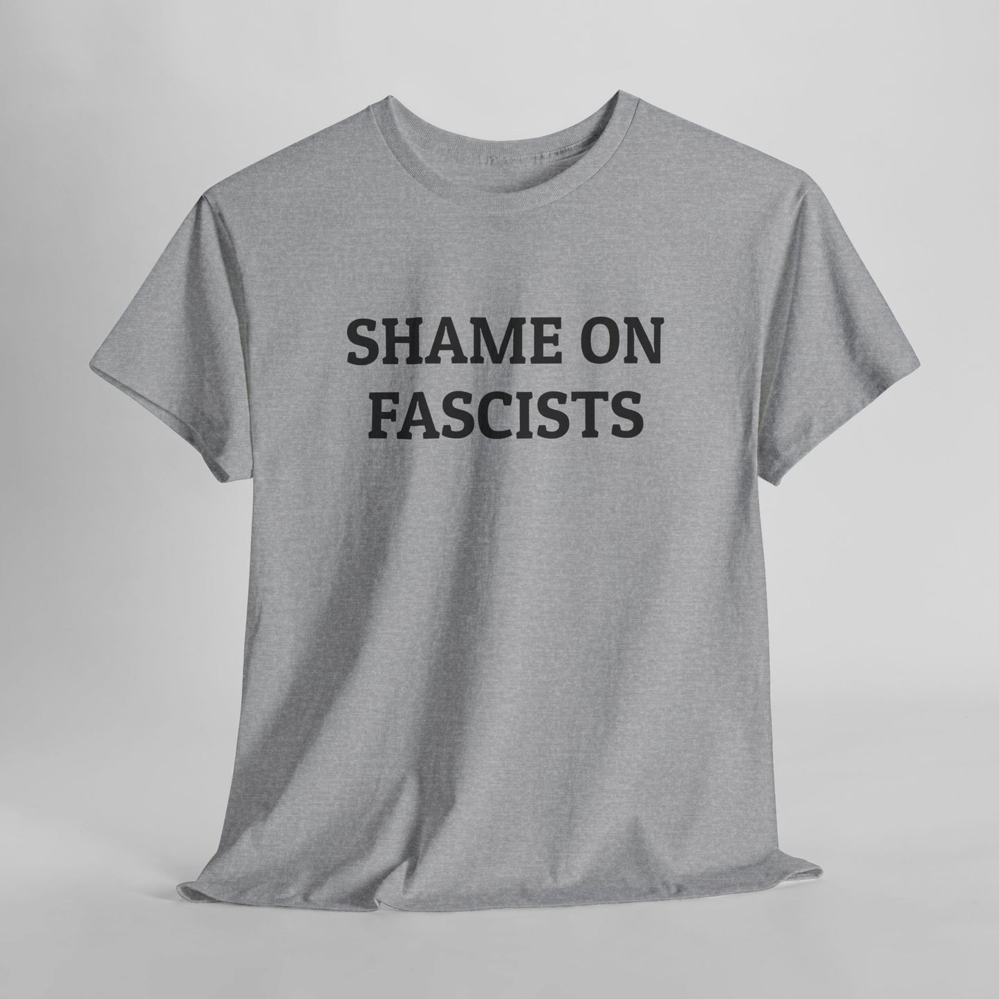 Shame on Fascists Tee