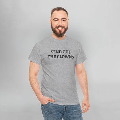 Send Out the Clowns Tee