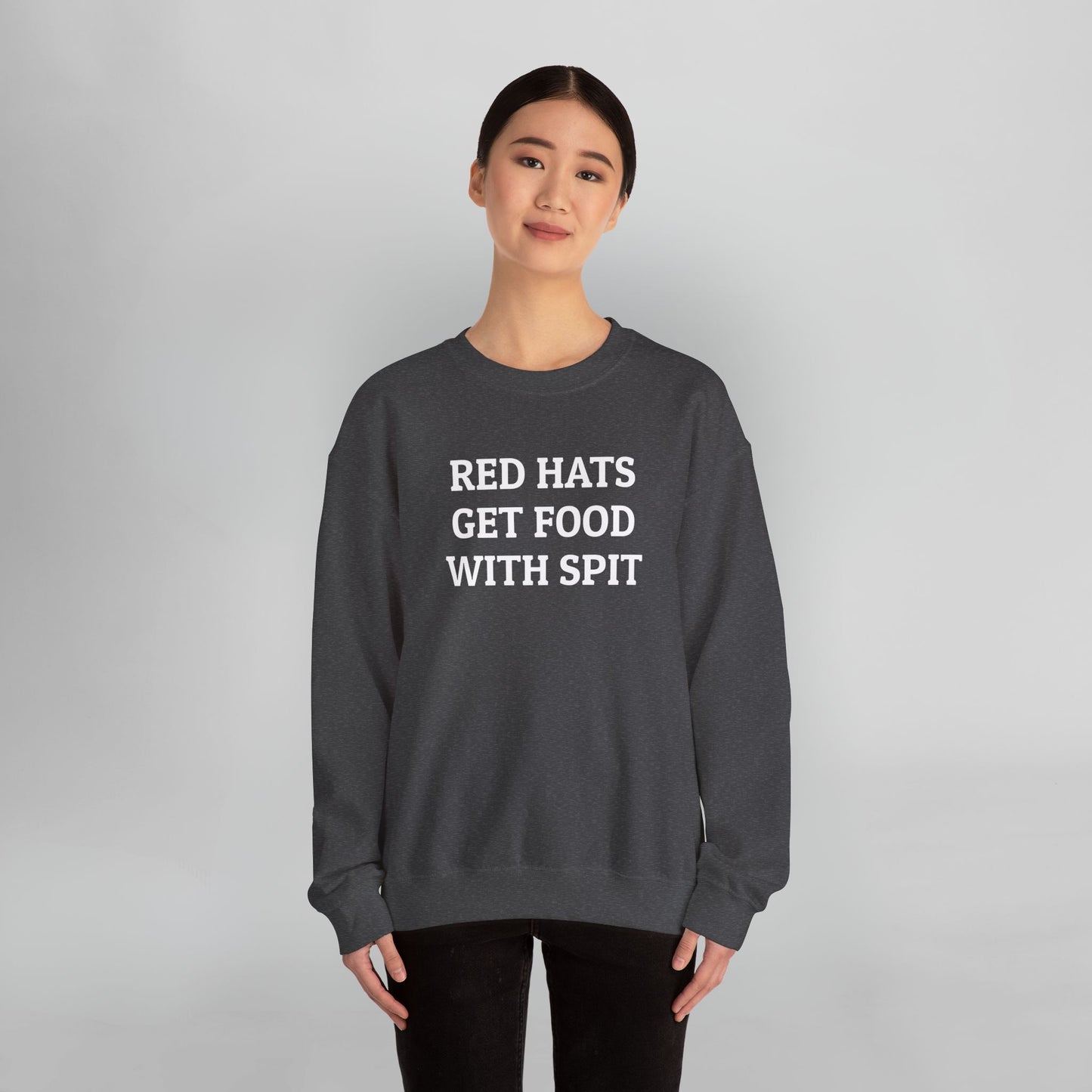 Red Hats Get Food With Spit Sweatshirt