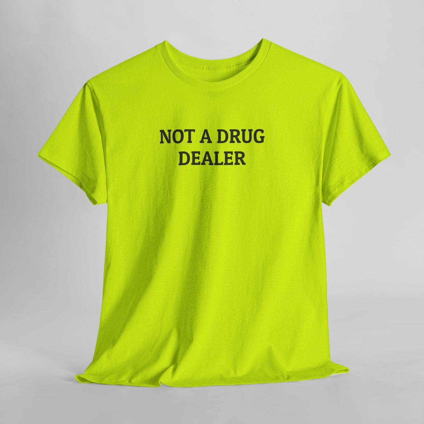 Not A Drug Dealer Tee