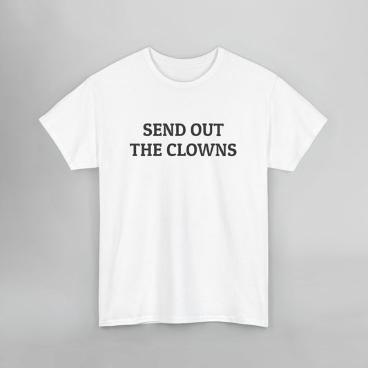 Send Out the Clowns Tee