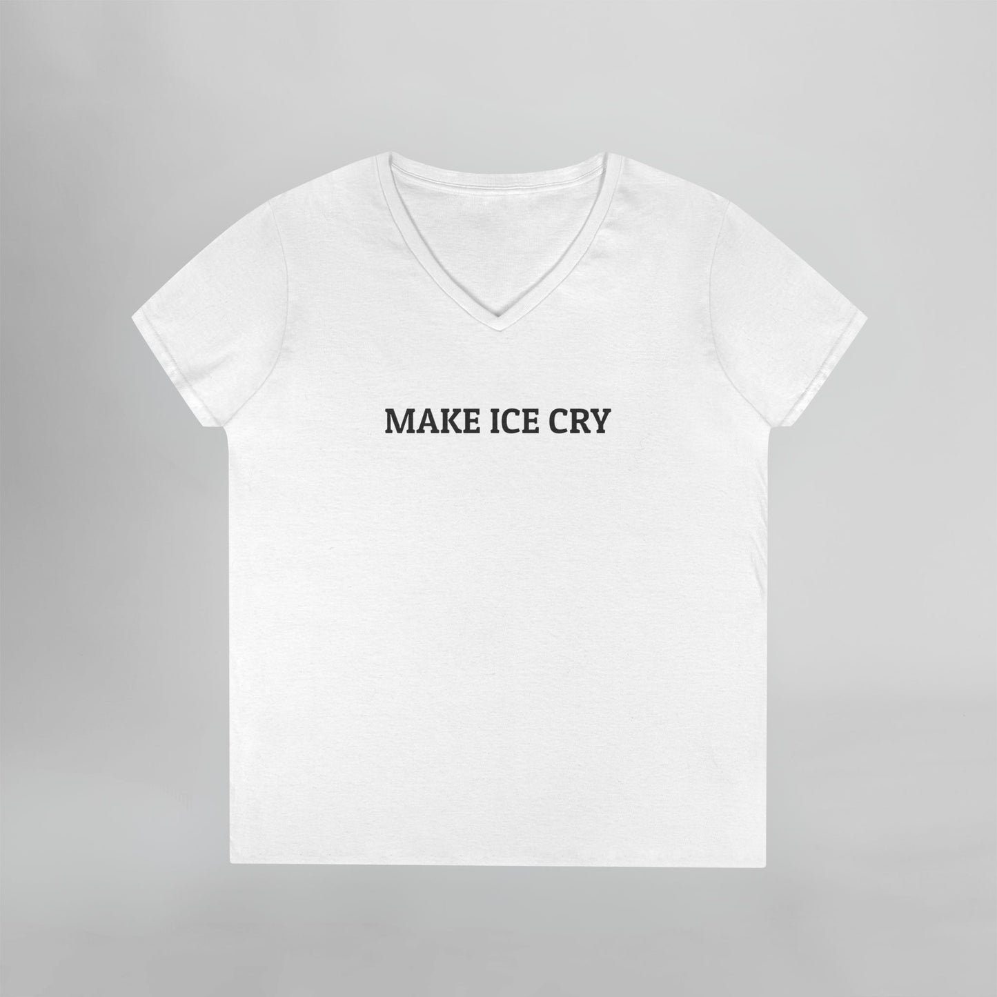 Make ICE Cry Women's V-Neck Tee