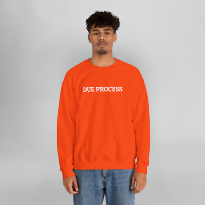 Due Process Sweatshirt
