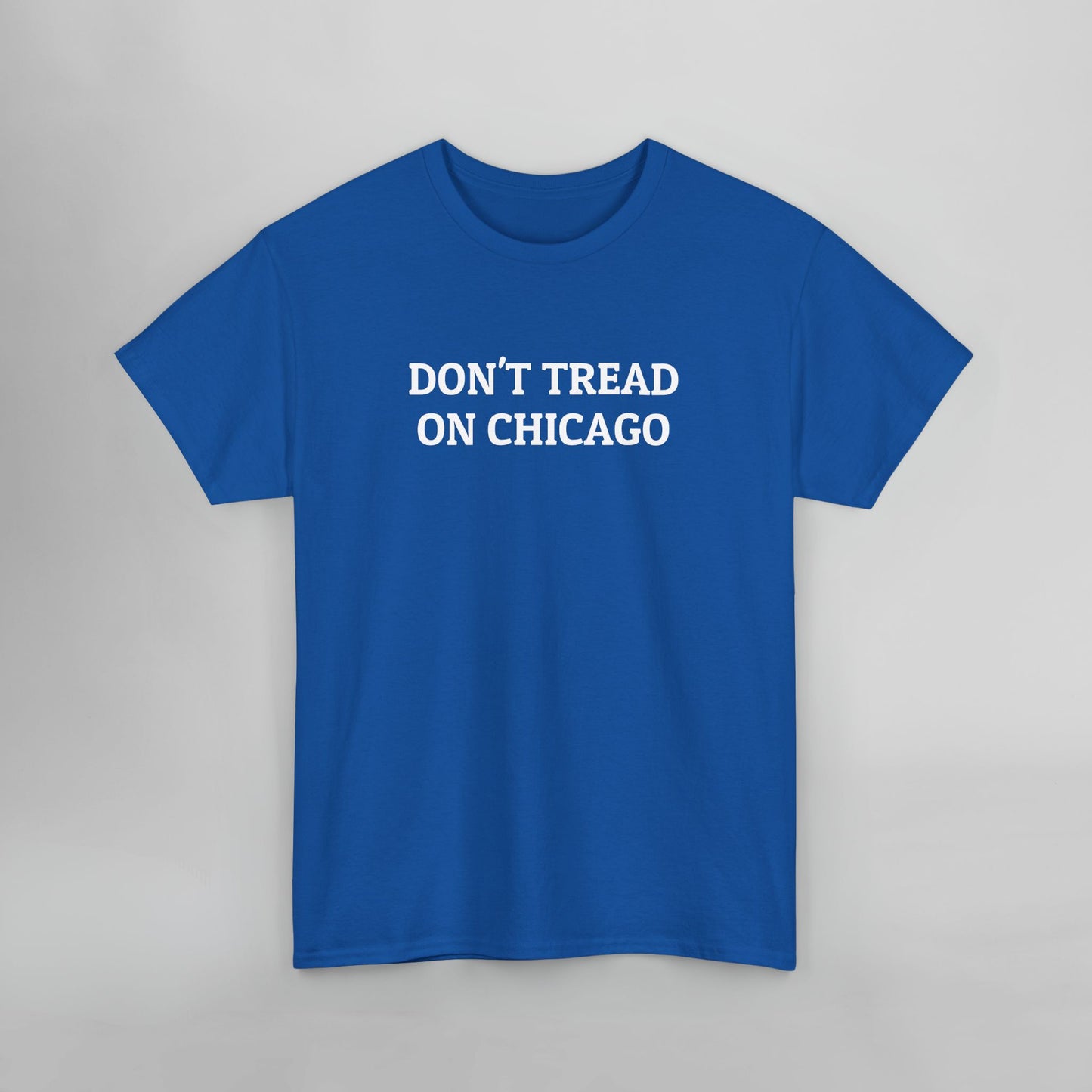 Don't Tread on Chicago Tee
