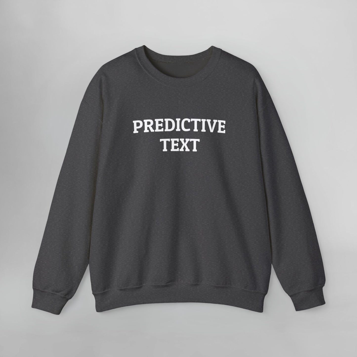 Predictive Text Sweatshirt