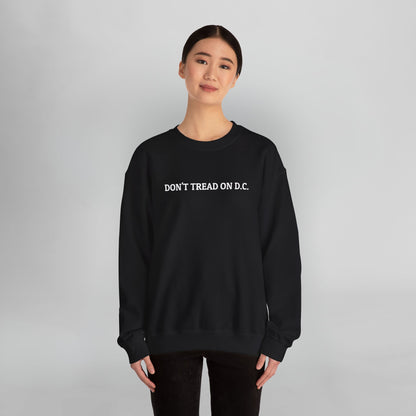 Don't Tread On D.C. Sweatshirt