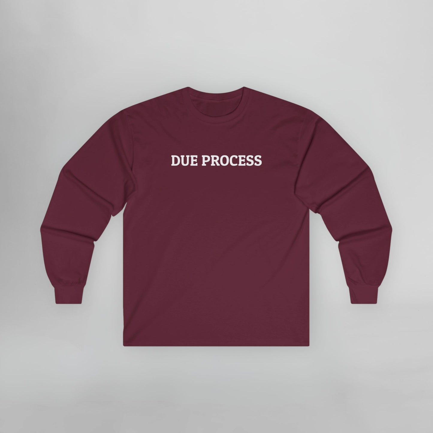 Due Process Long Sleeve Tee