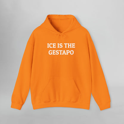 ICE Is The Gestapo Hoodie