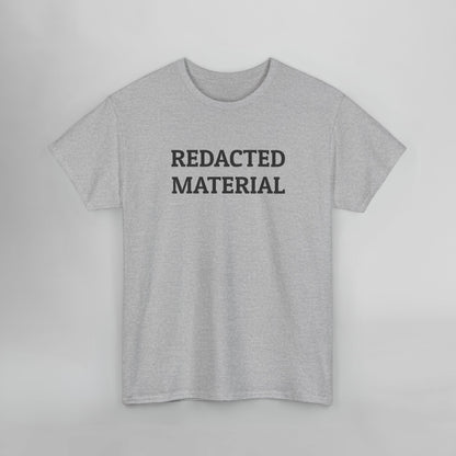 Redacted Material Tee