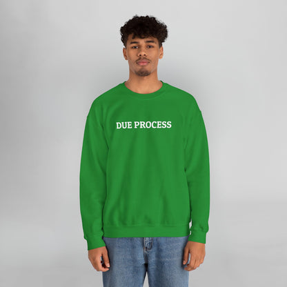 Due Process Sweatshirt