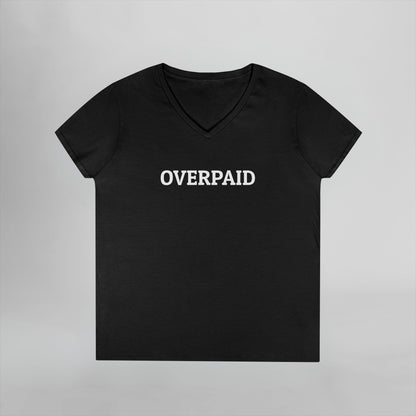 Overpaid Women's V-Neck Tee