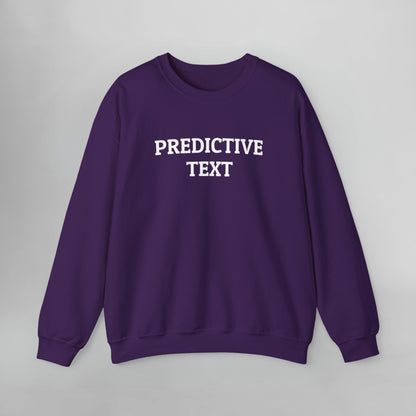 Predictive Text Sweatshirt