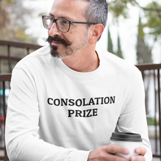 Consolation Prize Long Sleeve Tee